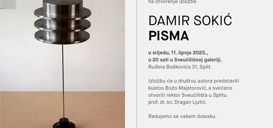 Izložba DAMIR SOKIĆ PISMA otvara se u Sveučilišnoj galeriji u povodu Dana Sveučilišta